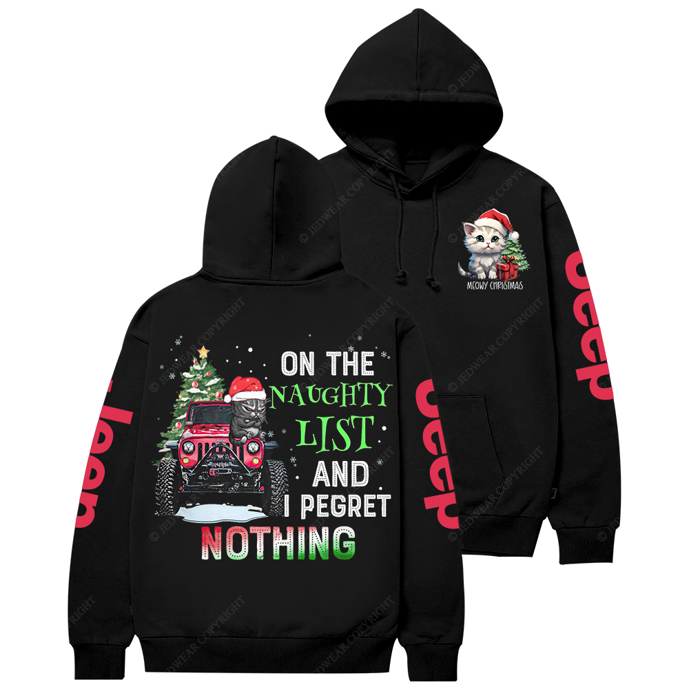 On The Naughty List And I Pegret Nothing Meowy Christmas Jp Casual Hoodie