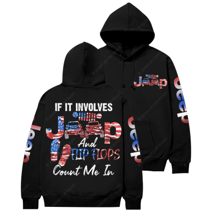 If It Involves Jp And Flip Flops Jp Casual Hoodie