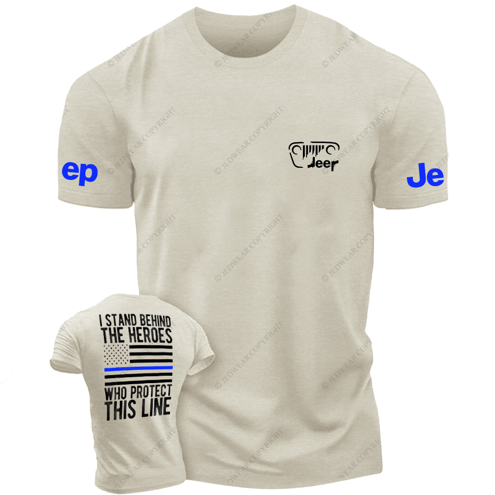 Policeman I Stand Behind The Heroes Who Protect This Line Jp T-Shirt