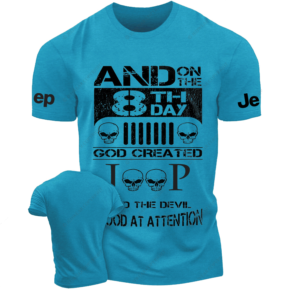 And On The 8 Th Day God Created And The Devil Stood At Attention Jp T-Shirt