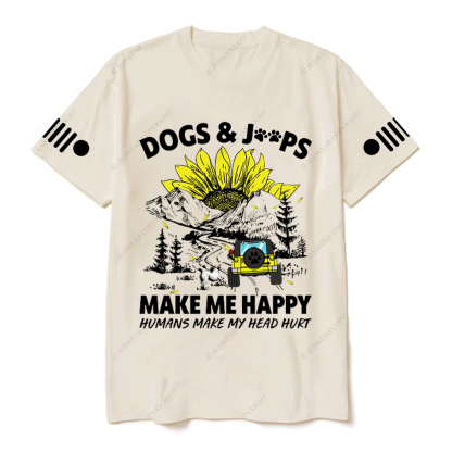 Dogs Make Me Happy Humans Make My Head Hurt  Jp T-Shirt