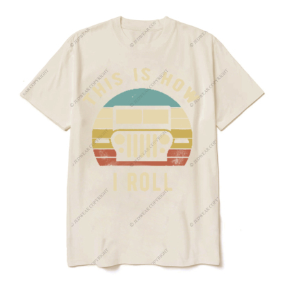 This Is How I Roll JP T-shirt