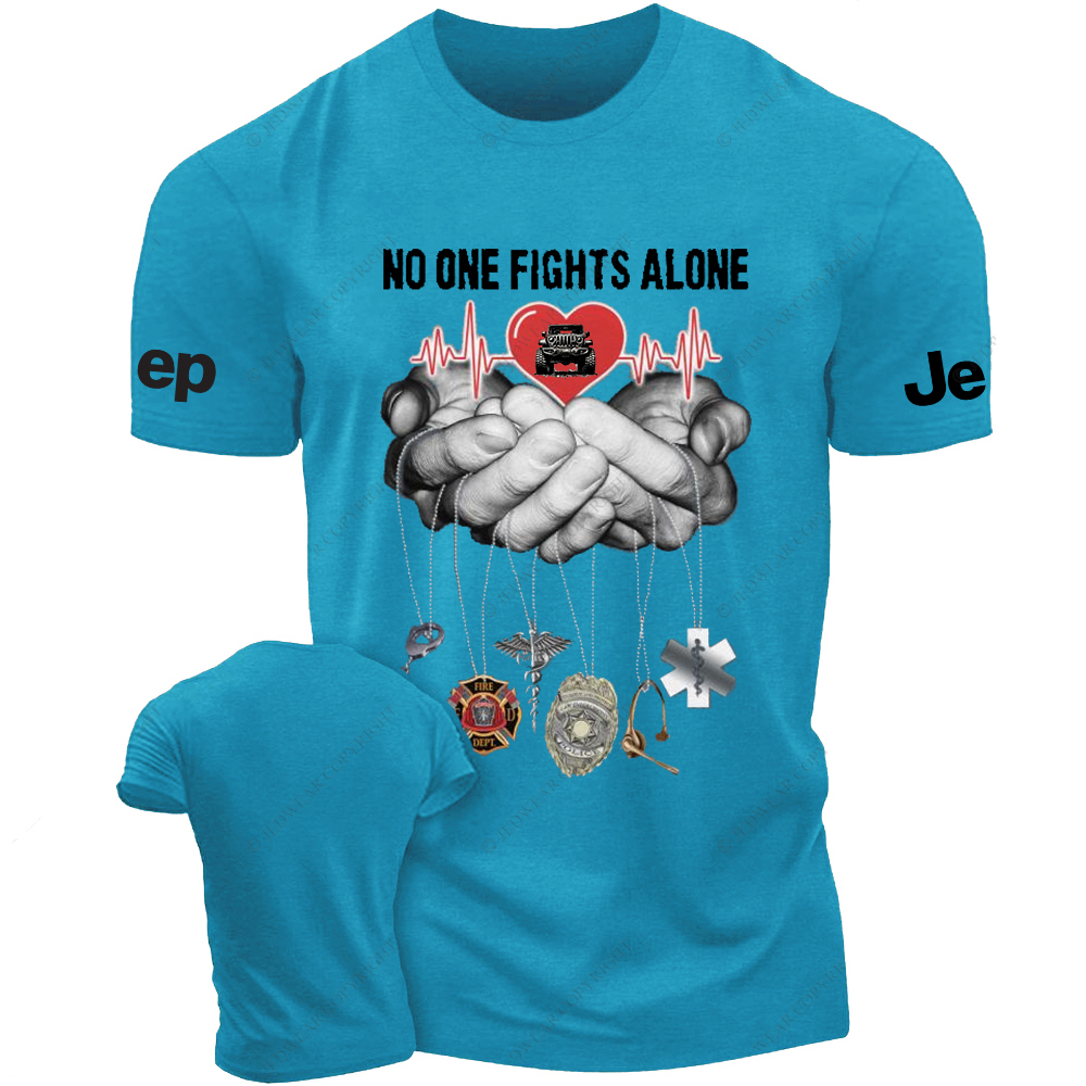 Support And Unity With Our Firefighter No One Fights Alone Jp T-Shirt
