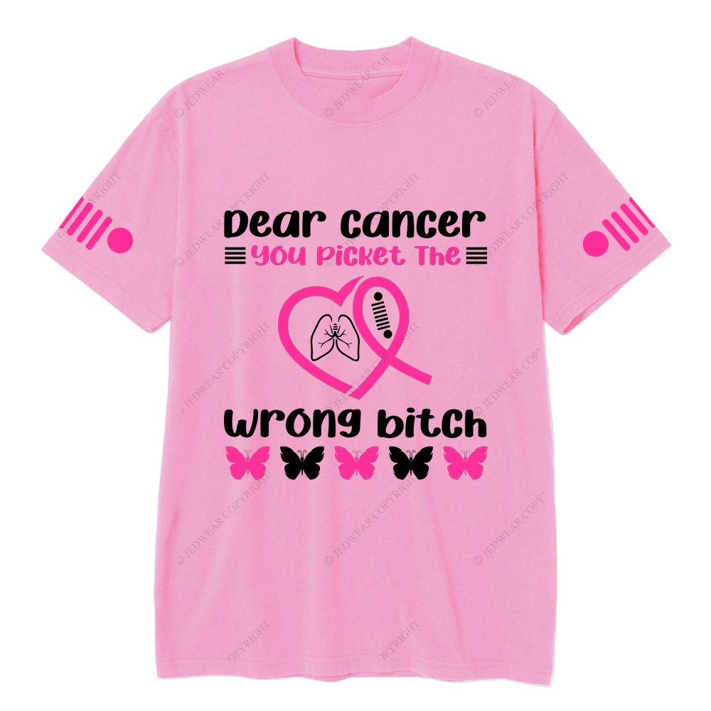 Breast Cancer Awareness Dear Cancer You Picket The Wrong Bitch Jp T-shirt