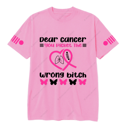 Breast Cancer Awareness Dear Cancer You Picket The Wrong Bitch Jp T-shirt