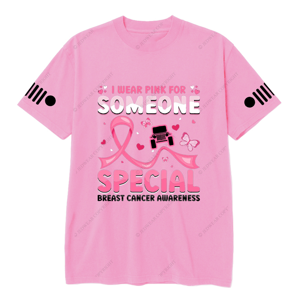 Breast Cancer Awareness I Wear Pink For Someone Special Jp T-shirt