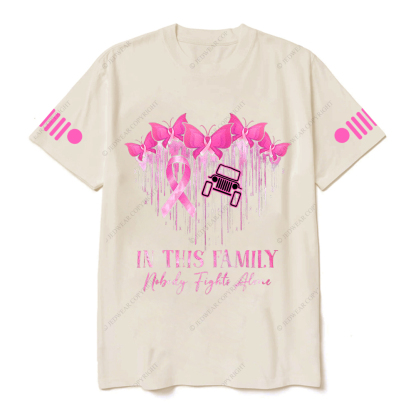 Breast Cancer In This Family Nobody Fights Alone Jp T-shirt