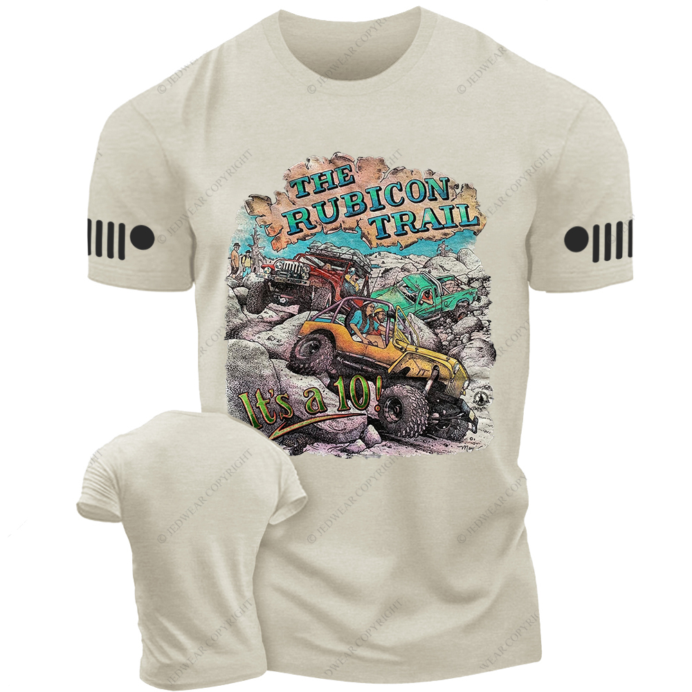 The Rubicon Trail It's A 10 Off-Road Vehicle Mountain Jp T-Shirt