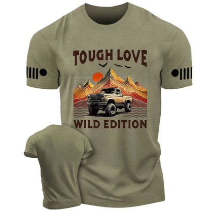 Tought Love Wild Edition Jp T-shirt