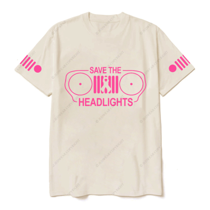 Breast Cancer Awareness Save The Headlights T-shirt
