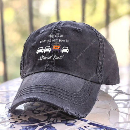 Why Fit In When You Were Born To Stand Out Jp Baseball Cap
