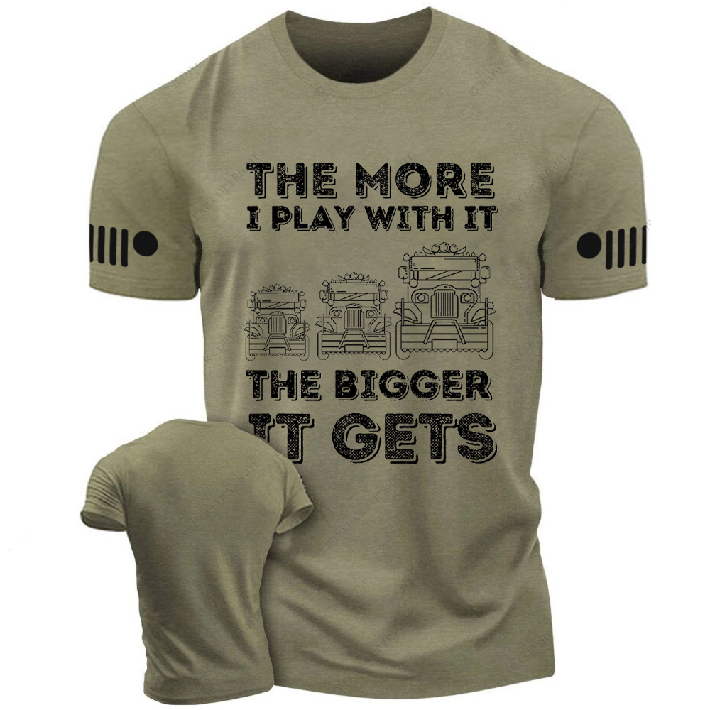 The More I Play With It The Bigger It Gets Three Willys Jp T-Shirt