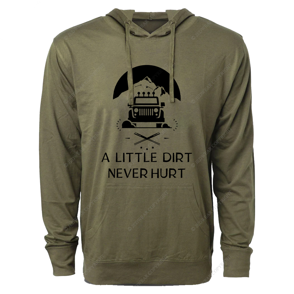 A Little Dirt Never Hurt Dirt Jp Oversized Lightweight Hoodie