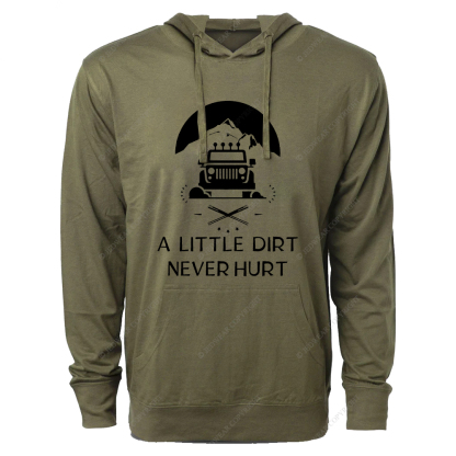 A Little Dirt Never Hurt Dirt Jp Oversized Lightweight Hoodie