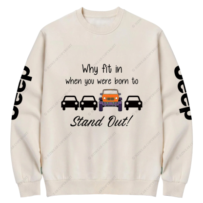 Orange Why Fit In When You Were Born To Stand Out Jp Crew Neck Sweatshirt