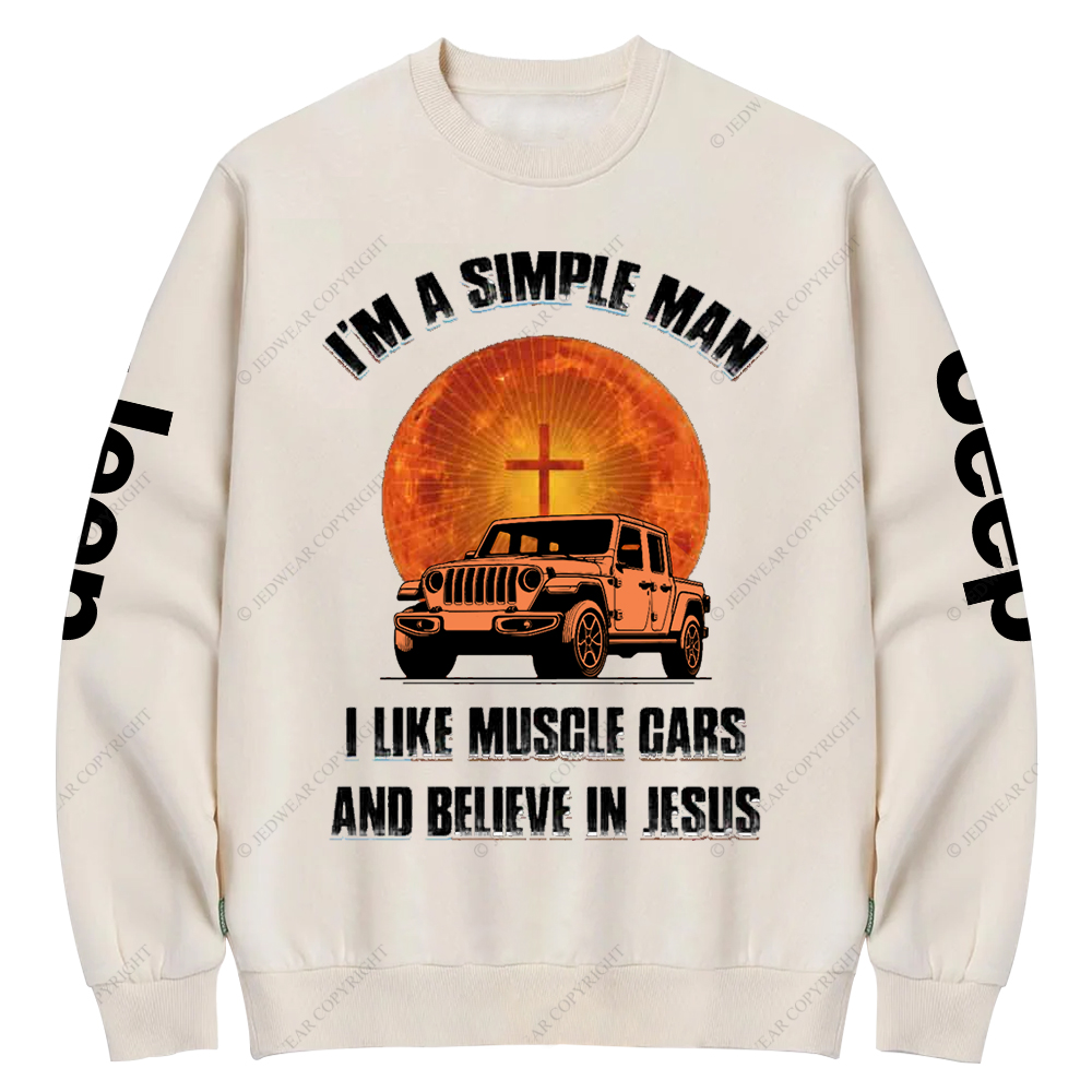 Religion I Am A Simple Man I Like Drag Racing And Believe In Jesus Jp Crew Neck Sweatshirt