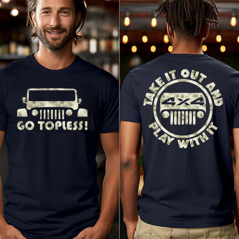 Go Topless, Take it Out and Play with it 4X4 Jp  - Men T-Shirt