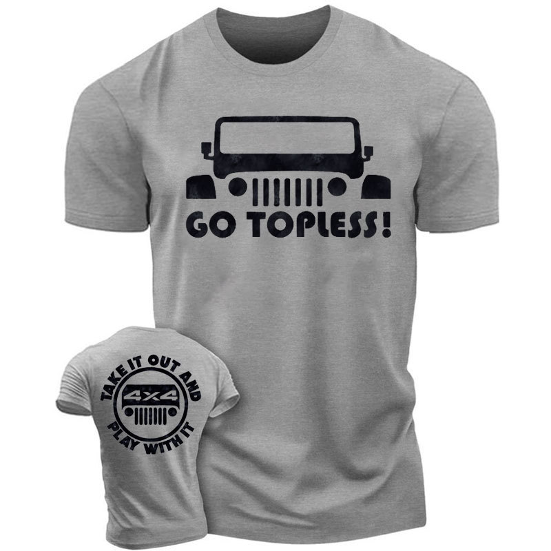 Go Topless, Take it Out and Play with it 4X4 Jp  - Men T-Shirt