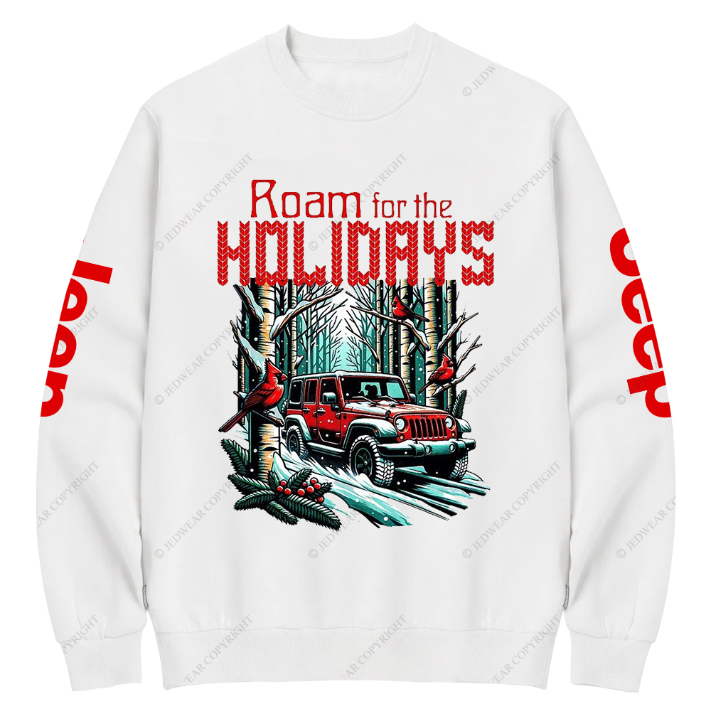Roam For The Holimays Christmas Jp Crew Neck Sweatshirt