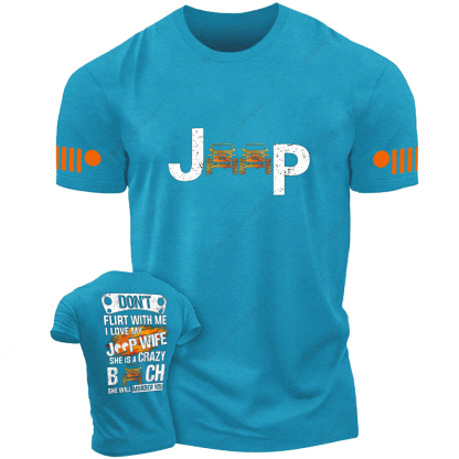 Don’t Flirt With Me I Love My Car Wife She Is A Crazy Bitch She Will Murder You Jp T-Shirt