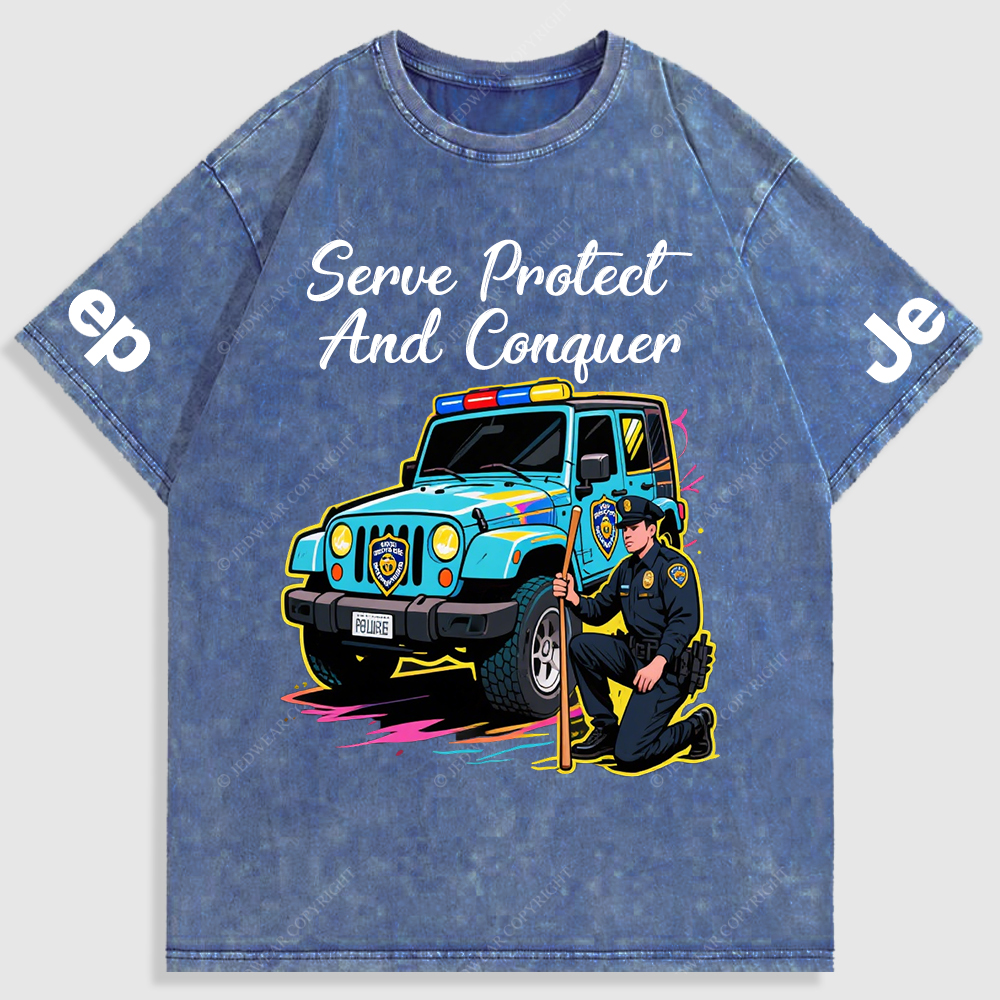 Serve Protect  And Conquer Police Car Policeman Washed T-Shirt