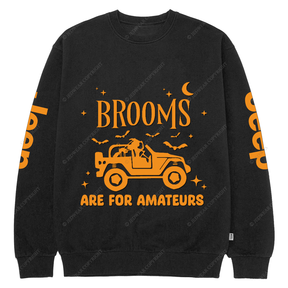 Halloween Broom Are For Amateurs Jp Crew Neck Sweatshirt