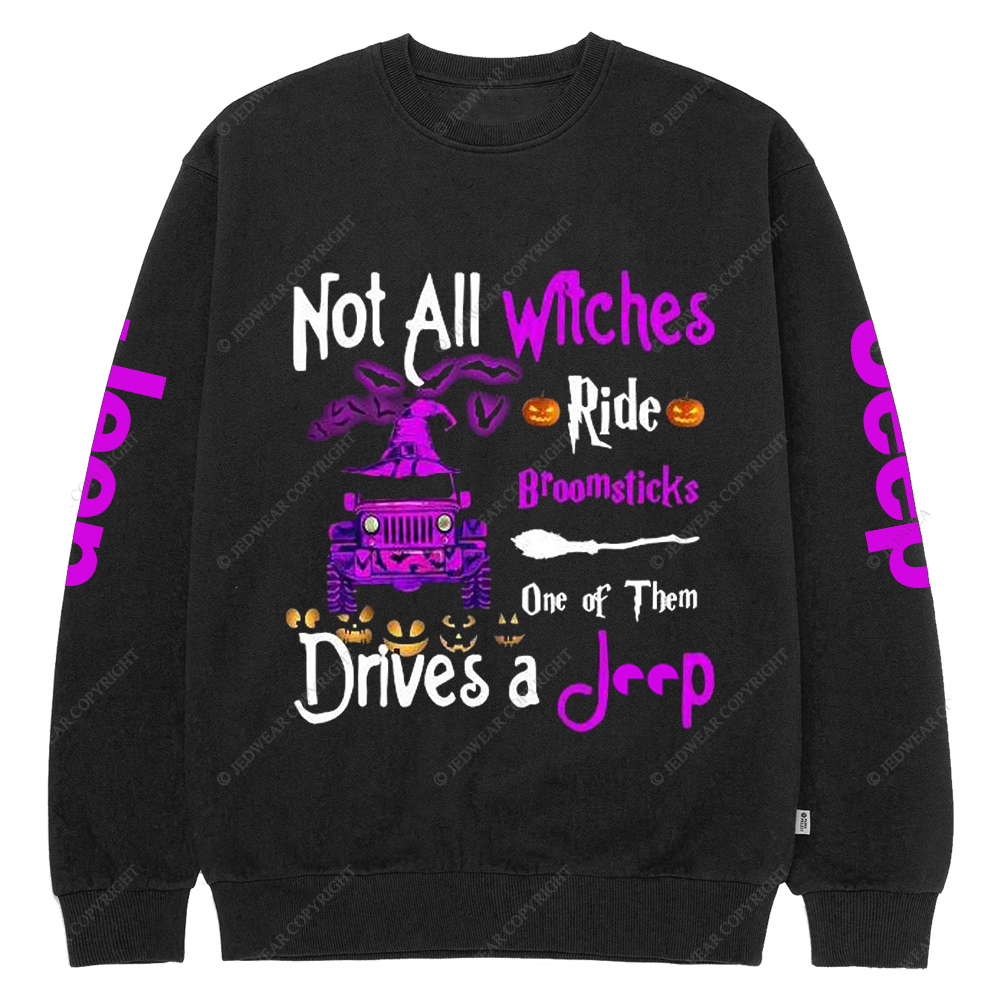 Halloween Not All Witches Ride Broomsticks One Of Them Drives A Car Jp Crew Neck Sweatshirt
