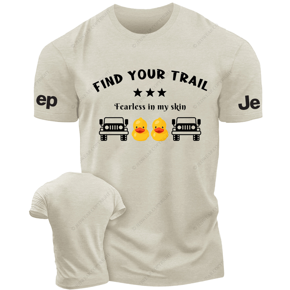 Find Your Trail Fearless In My Skin T-Shirt