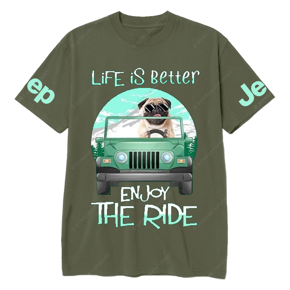 Pet Dog Enjoy The Ride Life Is Better Jp T-Shirt