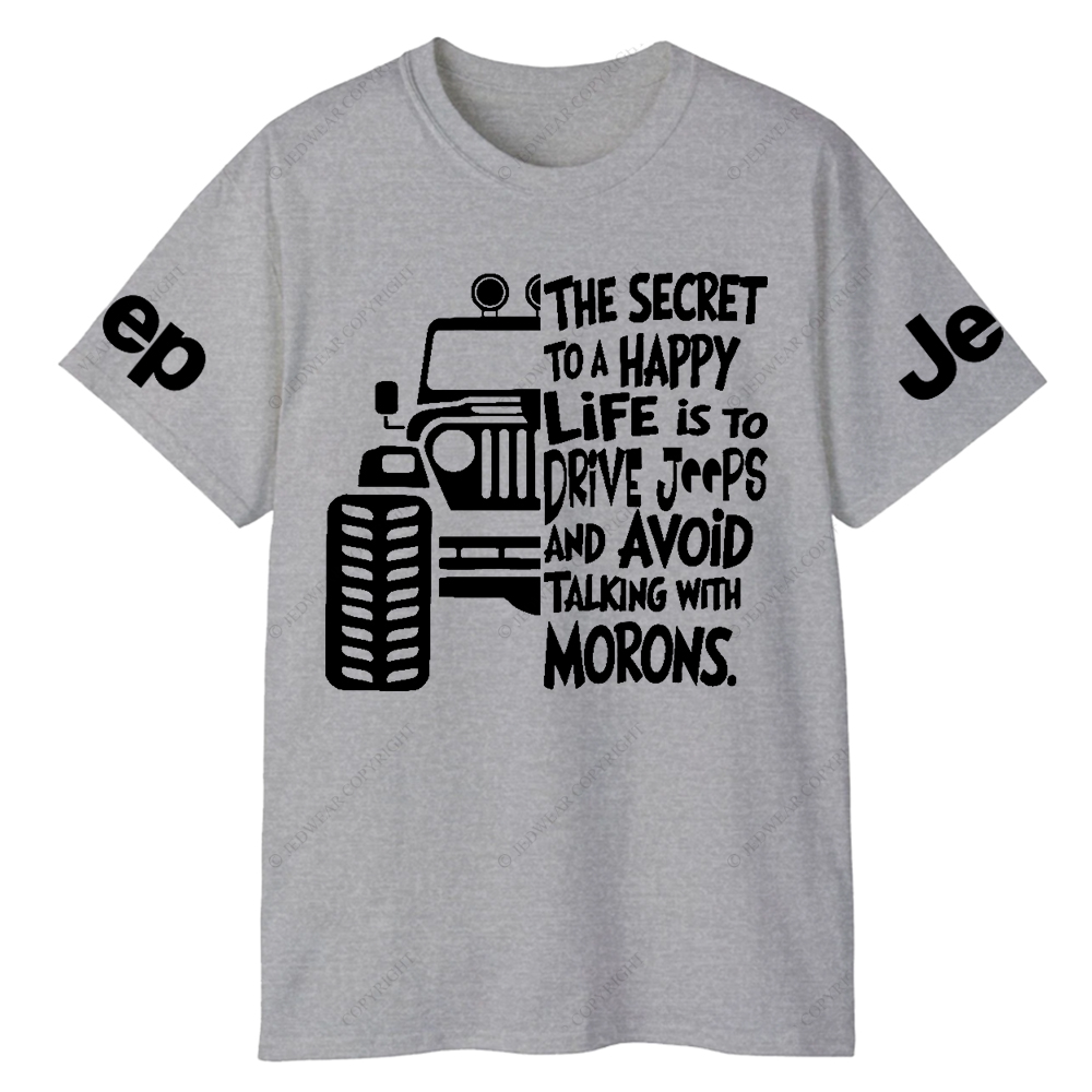 The Secret To A Happy Life Is To Drive Jp T-Shirt