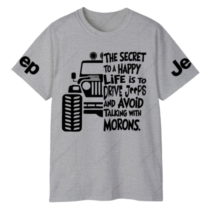 The Secret To A Happy Life Is To Drive Jp T-Shirt
