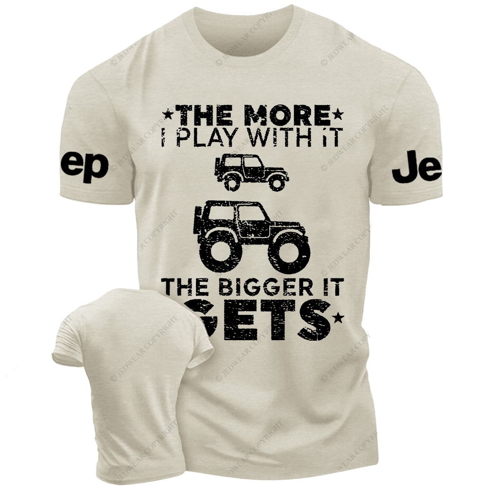 The More I Play With It The Bigger It Gets Funny Truck Owner Jp T-Shirt