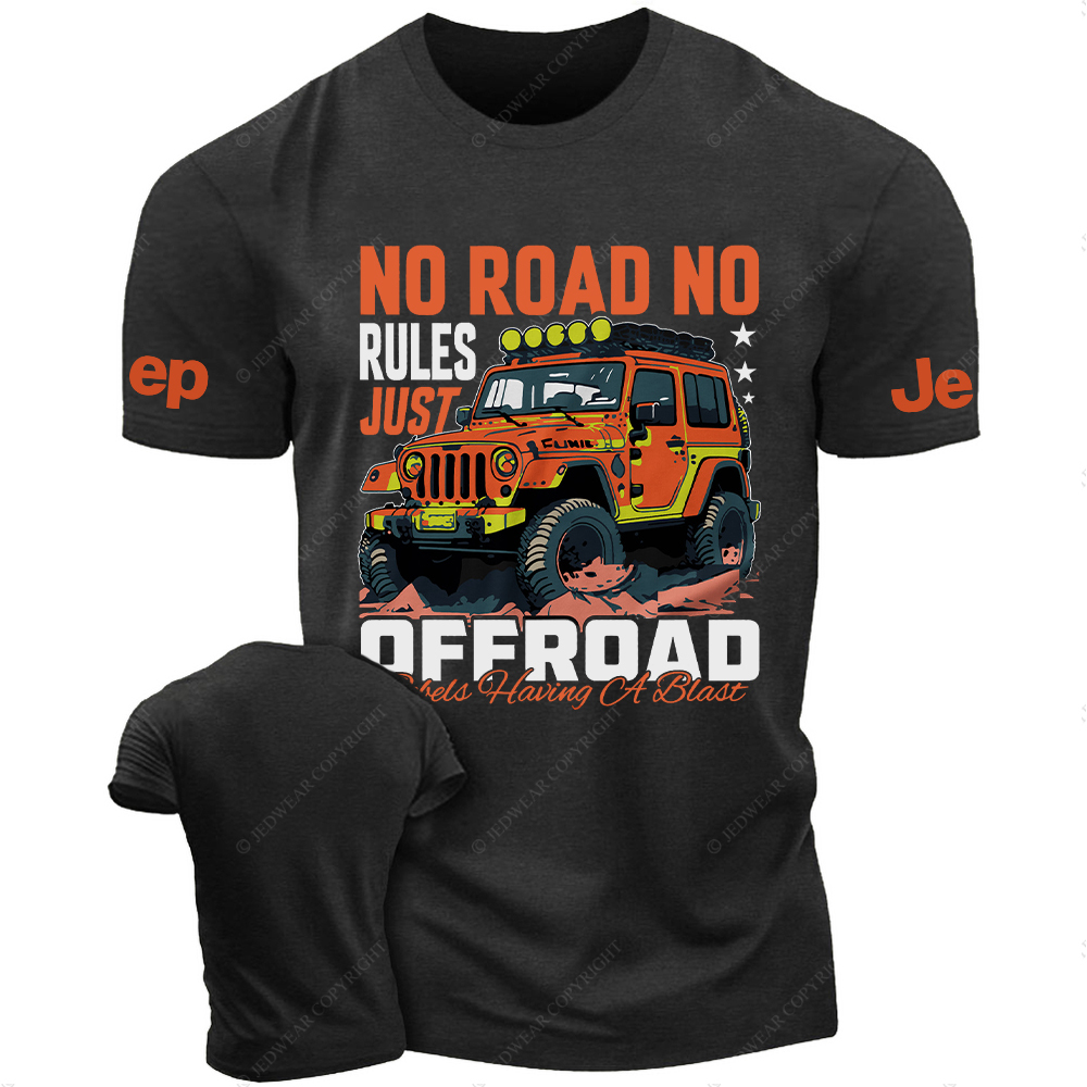 No Road No Rules Just Off-Road Orange Four-Wheeler JP T-Shirt