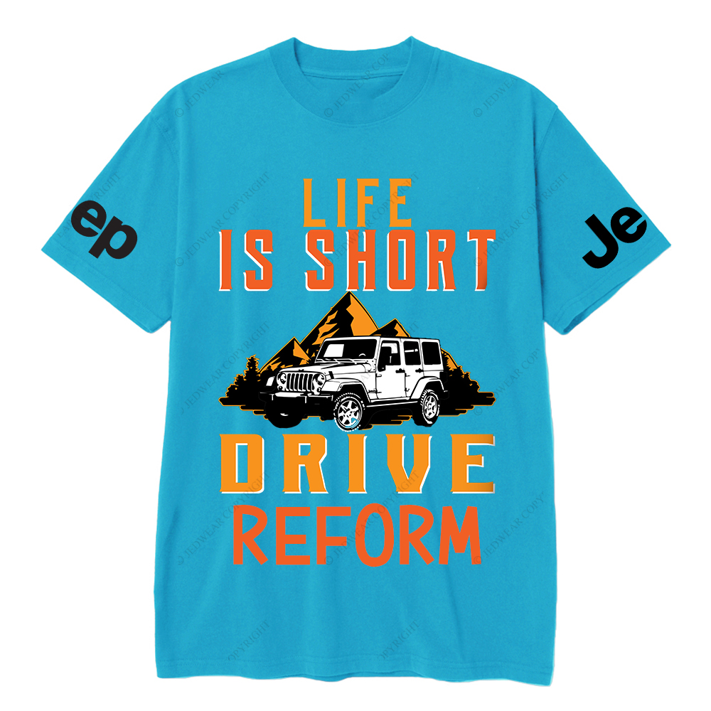 Life Is Short Drive Reform JP T-Shirt