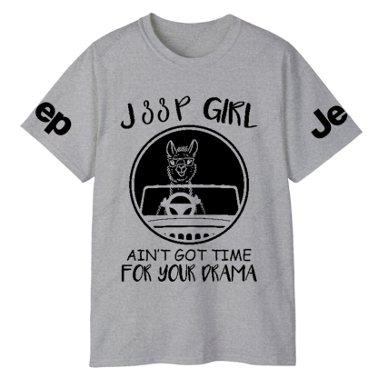 Car Girl Ain’t Got Time For Your Drama Jp T-Shirt