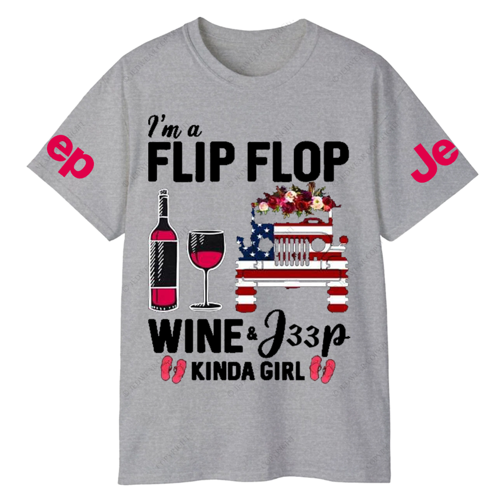 I’m A Flip Flop Wine & Car Kinda Girl Jp T-Shirt
