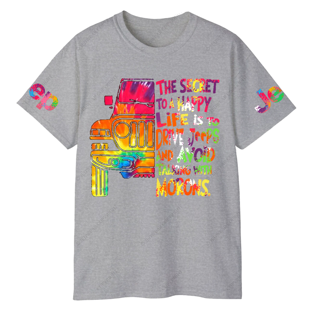 The Secret To A Happy Life Is To Drive Colorful Print Car Jp T-Shirt