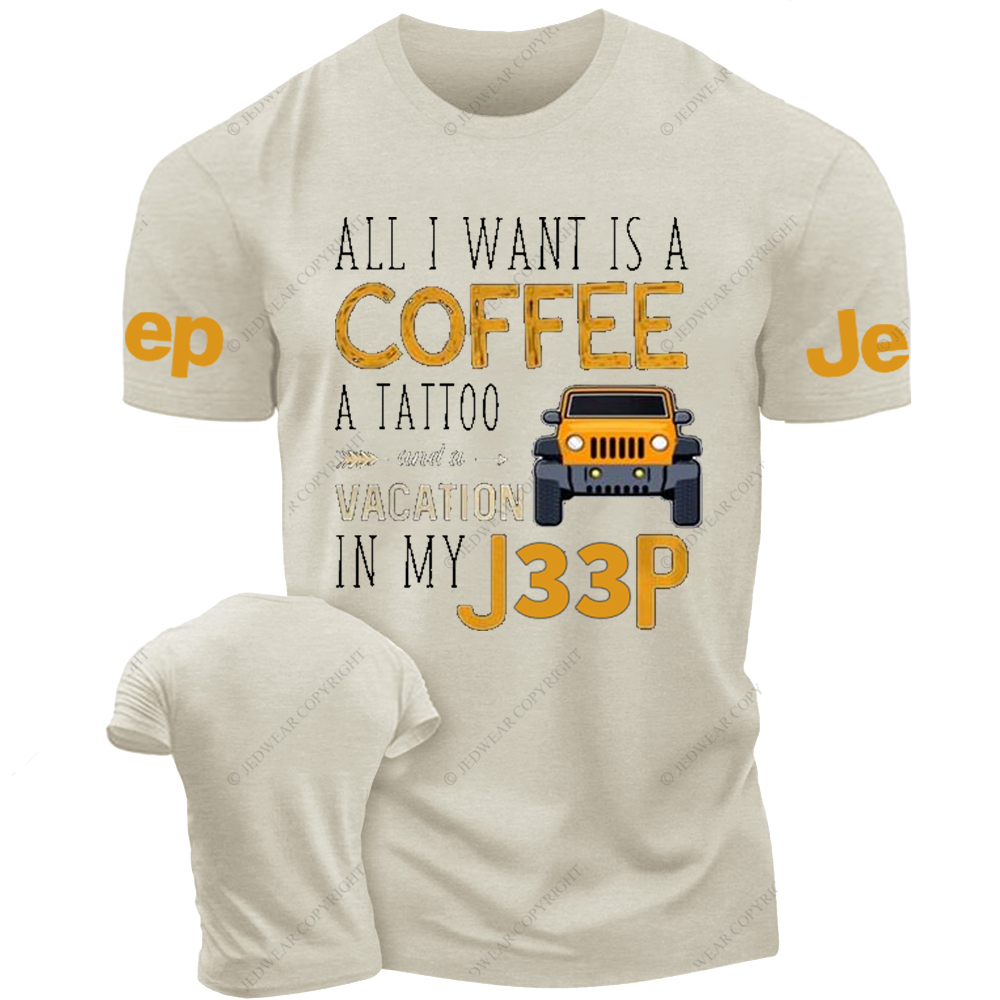 All I Want Is A Coffee A Tattoo And A Vacation In My Car Jp T-Shirt 