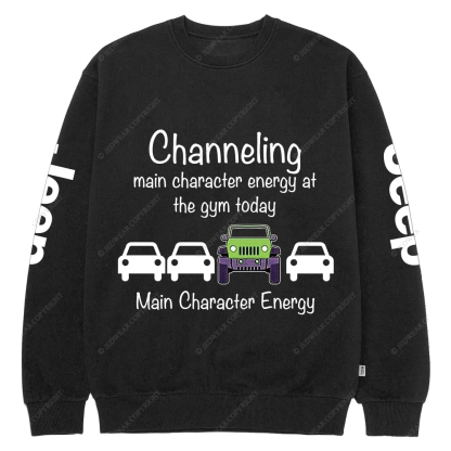 Channeling Main Character Energy At The Gym Today Jp Crew Neck Sweatshirt