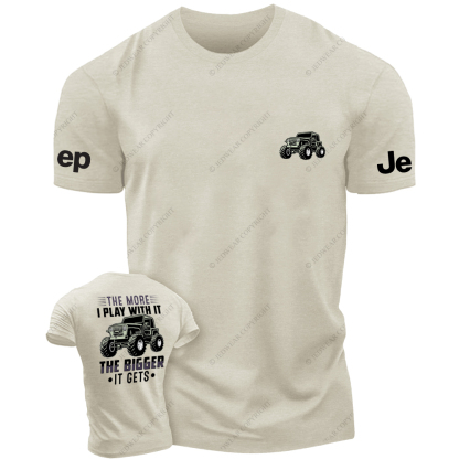 The More I Play With It The Bigger It Gets Front And Rear Design JP T-Shirt