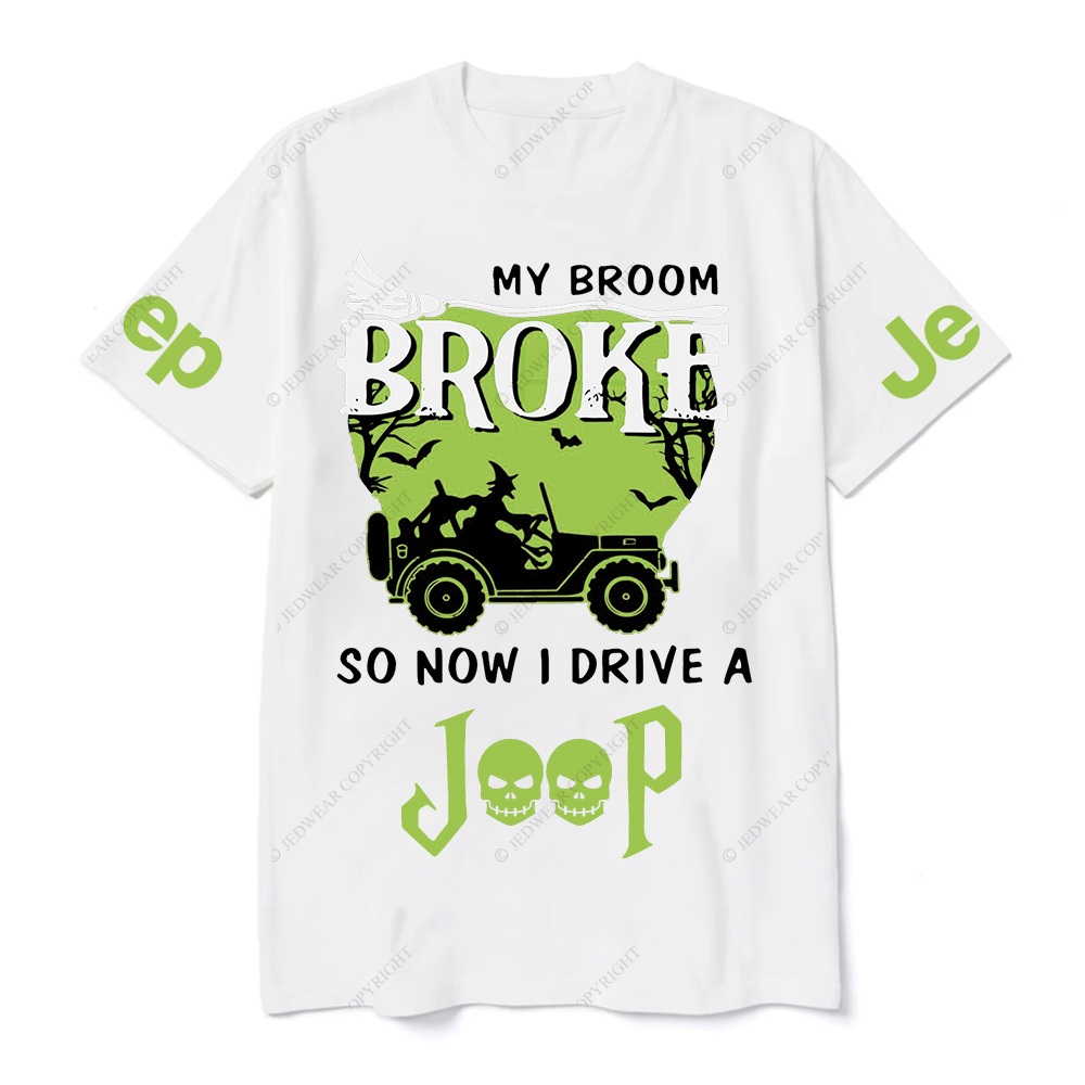 Halloween My Broom Broke So Now I Drive A Car Green JP T-Shirt