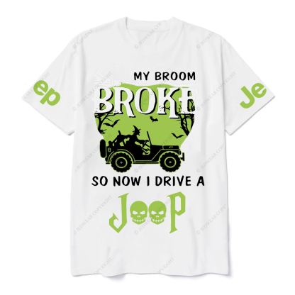 Halloween My Broom Broke So Now I Drive A Car Green JP T-Shirt
