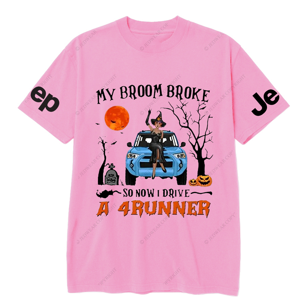 Halloween My Broom Broke So Now I Drive A 4 Runner JP T-Shirt