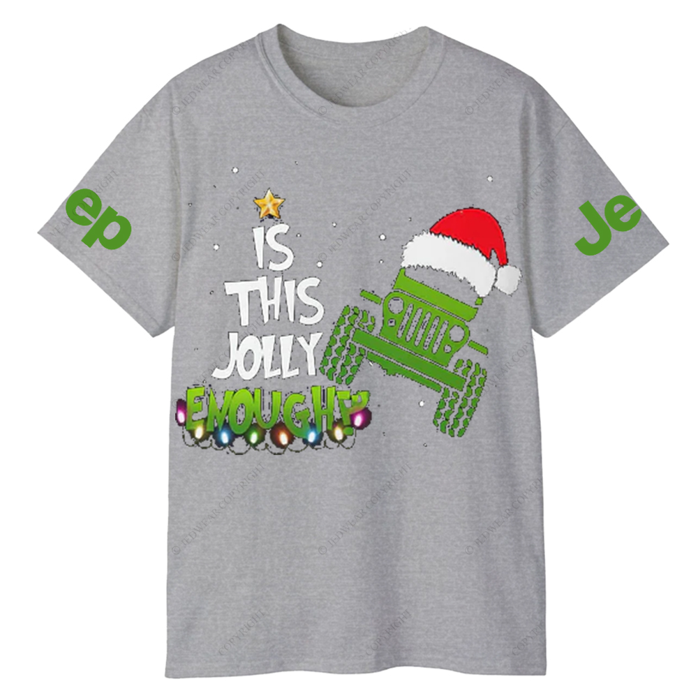 Merry Christmas Is This Jolly Enough Jp T-Shirt