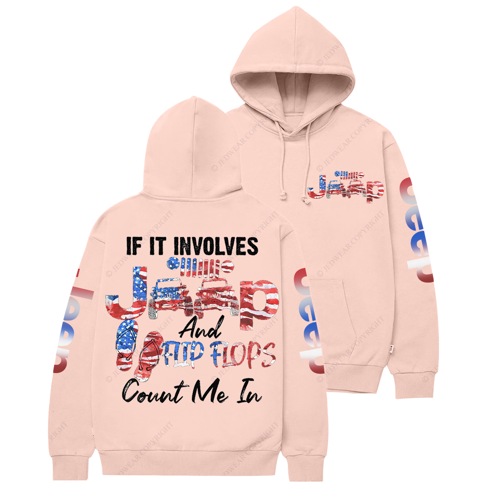 If It Involves Jp And Flip Flops Jp Casual Hoodie