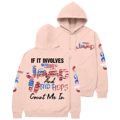 If It Involves Jp And Flip Flops Jp Casual Hoodie