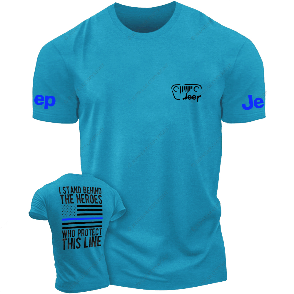 Policeman I Stand Behind The Heroes Who Protect This Line Jp T-Shirt