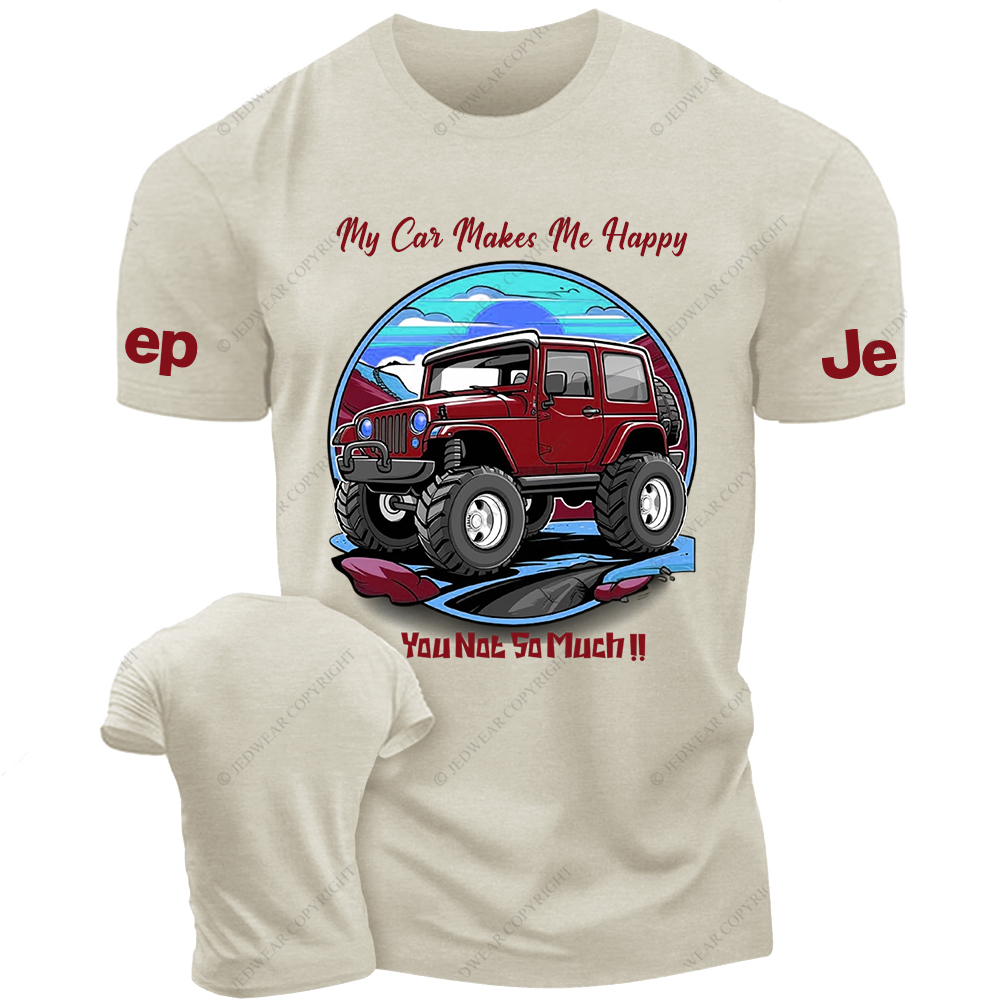 [Copy]My Car Makes Me Happy You Not So Much Red Jp T-Shirt