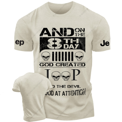 And On The 8 Th Day God Created And The Devil Stood At Attention Jp T-Shirt