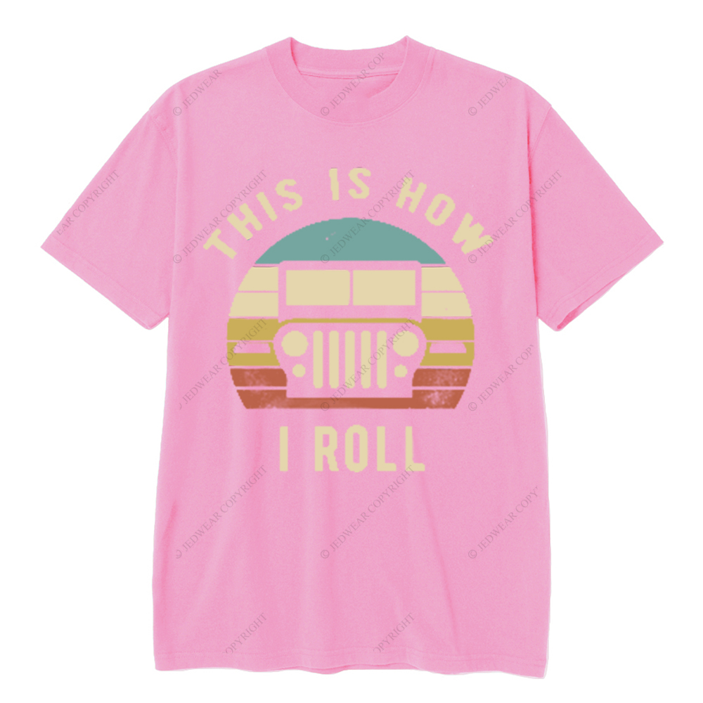 This Is How I Roll JP T-shirt